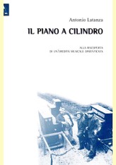 IL PIANO A CILINDRO, ANTONIO LATANZA